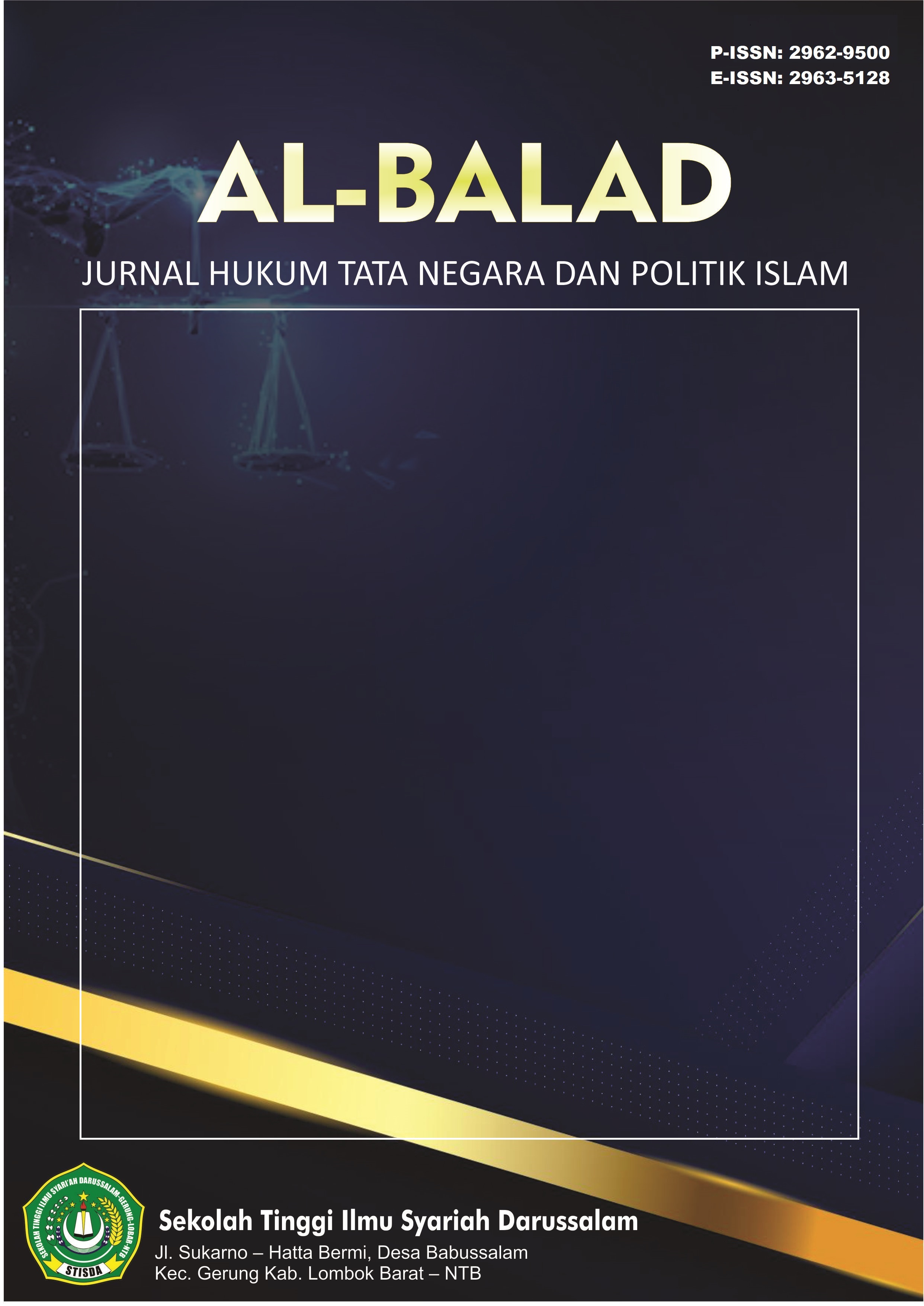					View Vol. 5 No. 2 (2025): Al-Balad : Jurnal Hukum Tata Negara dan Politik Islam
				